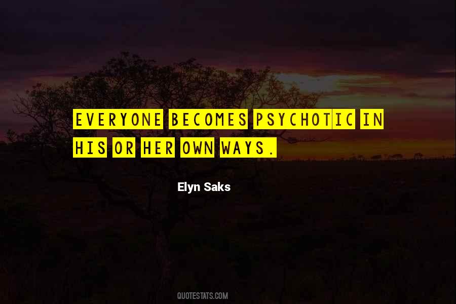 Elyn Saks Quotes #1430648