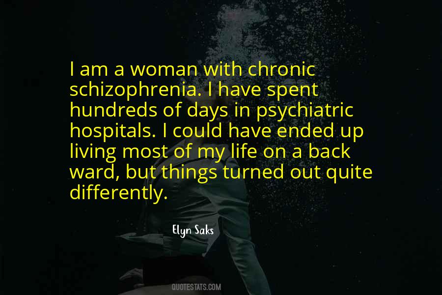 Elyn Saks Quotes #1746494