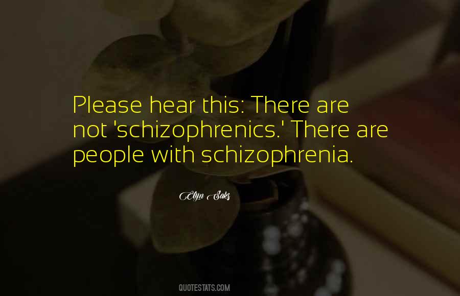 Elyn Saks Quotes #478470