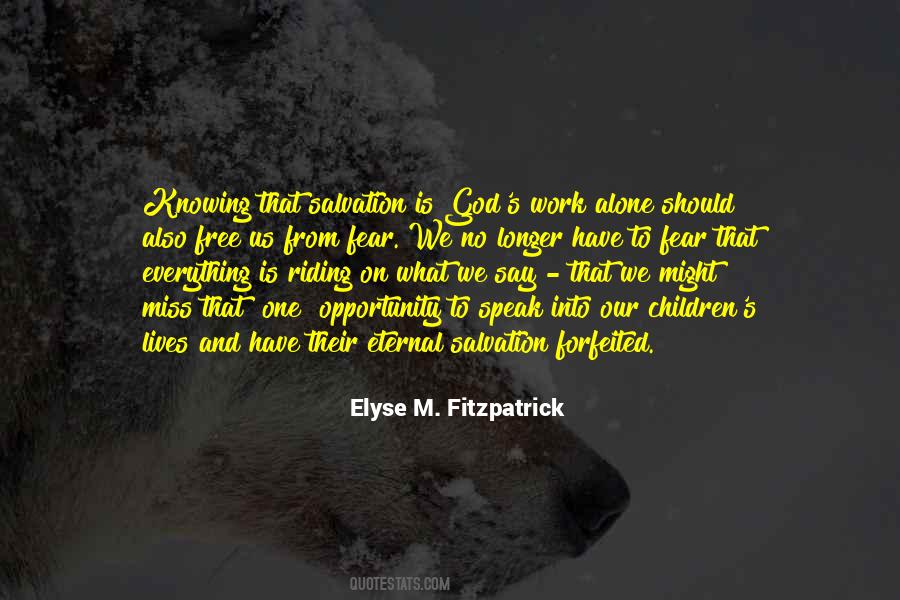 Elyse M. Fitzpatrick Quotes #329910