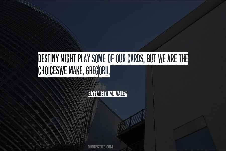 Elyzabeth M. VaLey Quotes #623481 Elyzabeth M. VaLey Quotes #623481