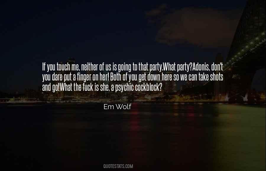 Em Wolf Quotes #1409302