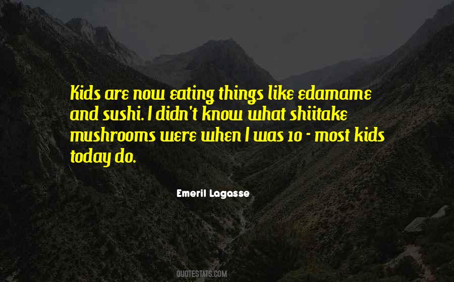 Emeril Lagasse Quotes #130383