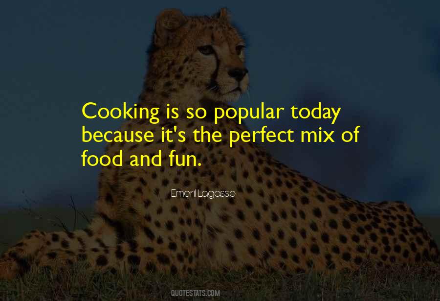 Emeril Lagasse Quotes #1708399