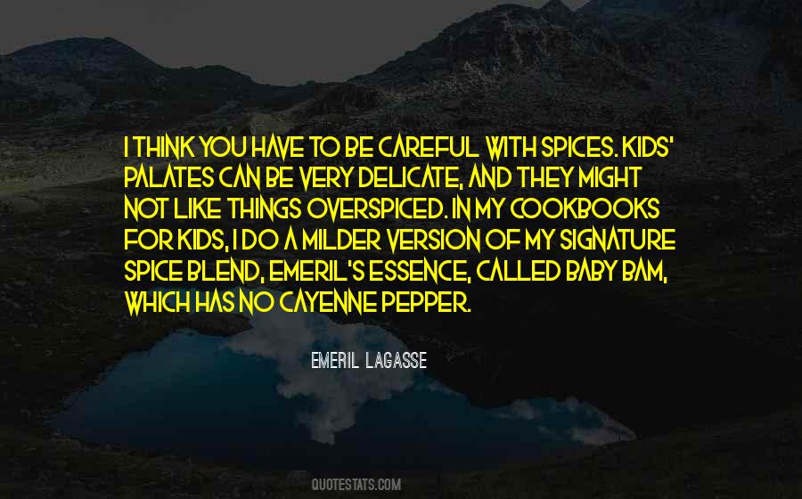 Emeril Lagasse Quotes #1854177