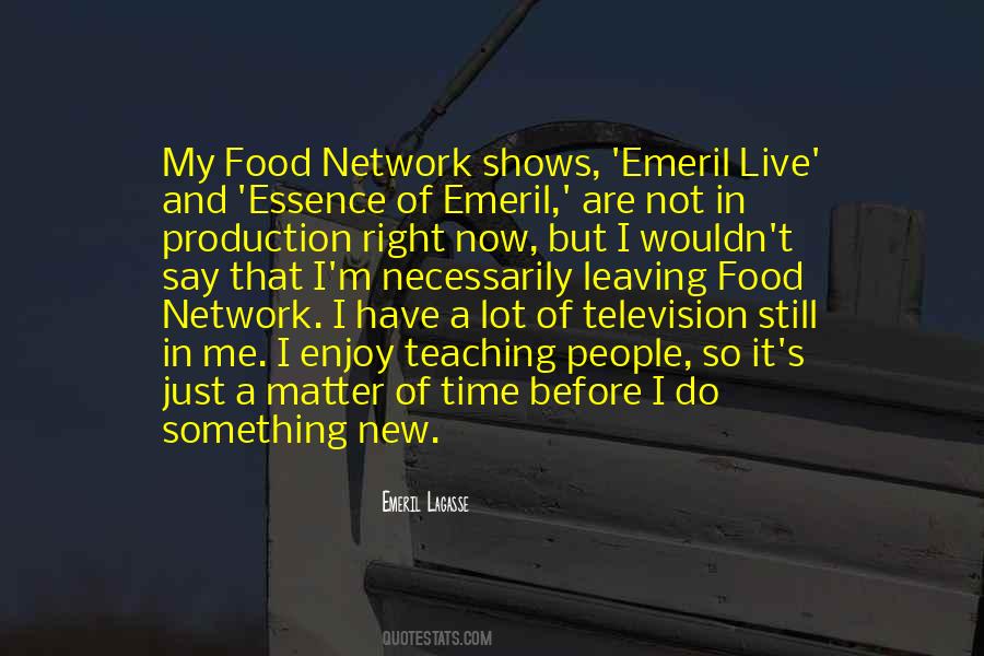 Emeril Lagasse Quotes #279351