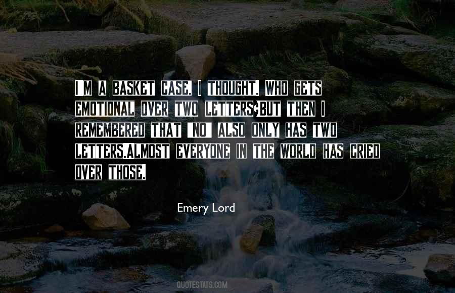 Emery Lord Quotes #1226891