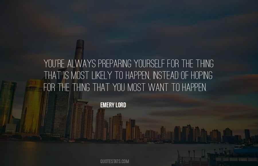 Emery Lord Quotes #1315315