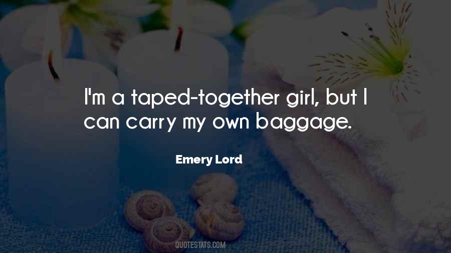 Emery Lord Quotes #1870683