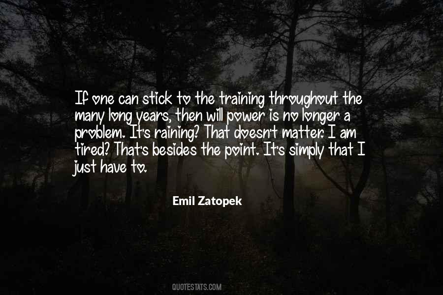 Emil Zatopek Quotes #1017937