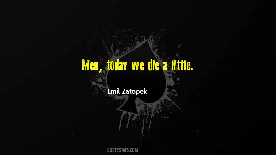 Emil Zatopek Quotes #1681584
