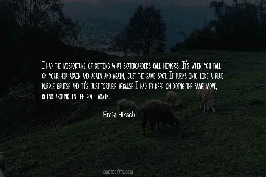 Emile Hirsch Quotes #1017522