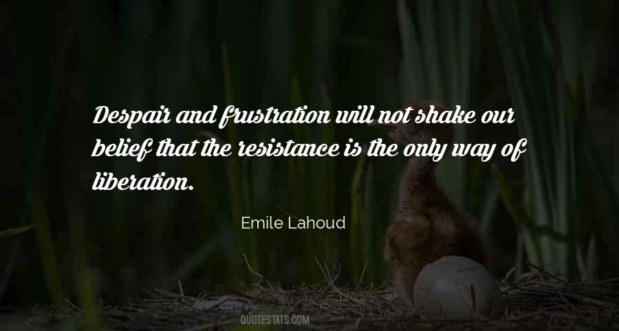 Emile Lahoud Quotes #412513