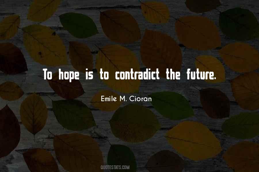 Emile M. Cioran Quotes #1521560