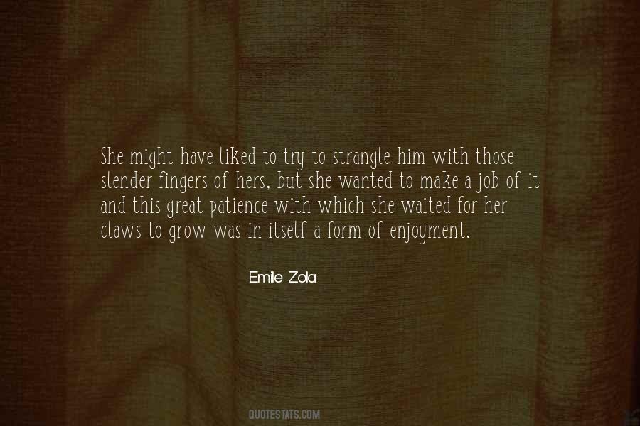 Emile Zola Quotes #1456382