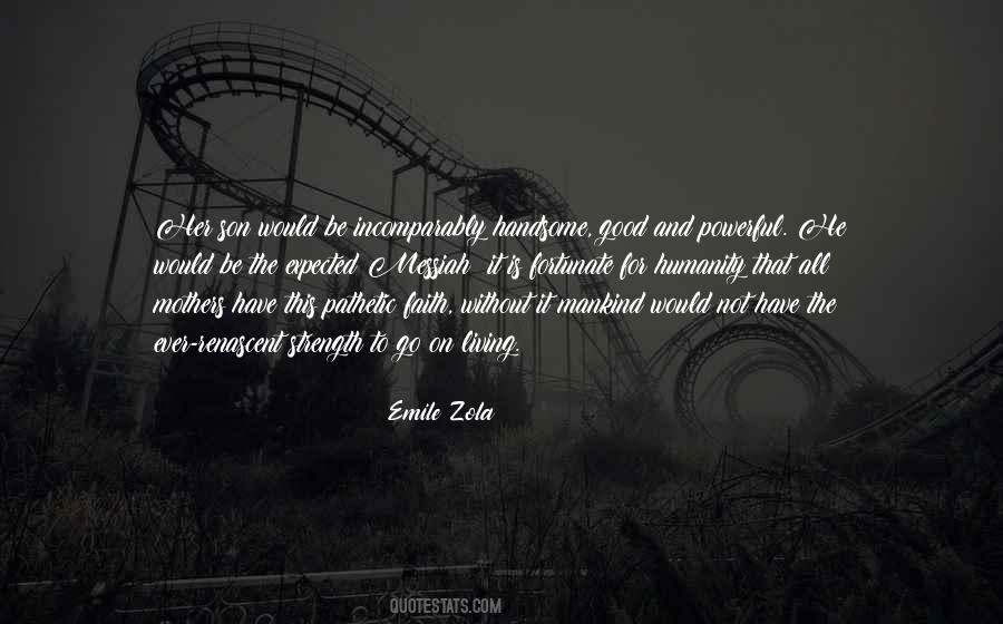 Emile Zola Quotes #580516