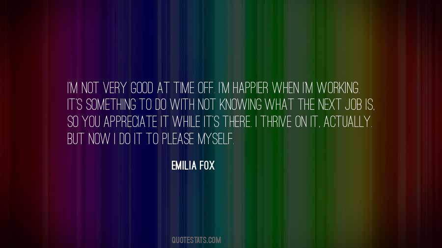 Emilia Fox Quotes #15706