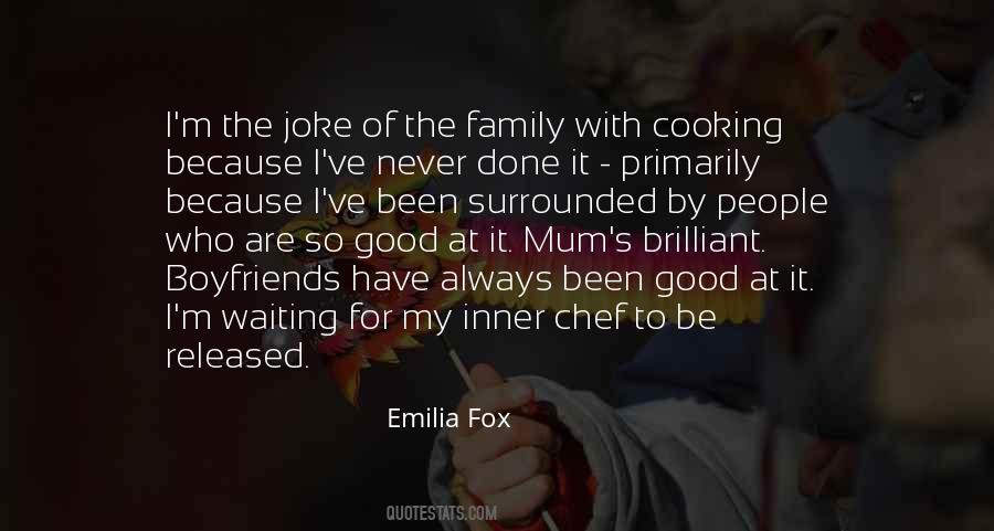 Emilia Fox Quotes #61166