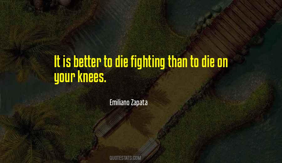 Emiliano Zapata Quotes #1265839