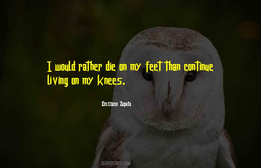 Emiliano Zapata Quotes #546471