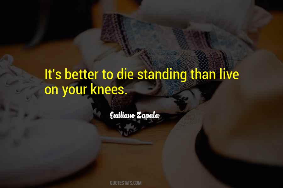 Emiliano Zapata Quotes #779021