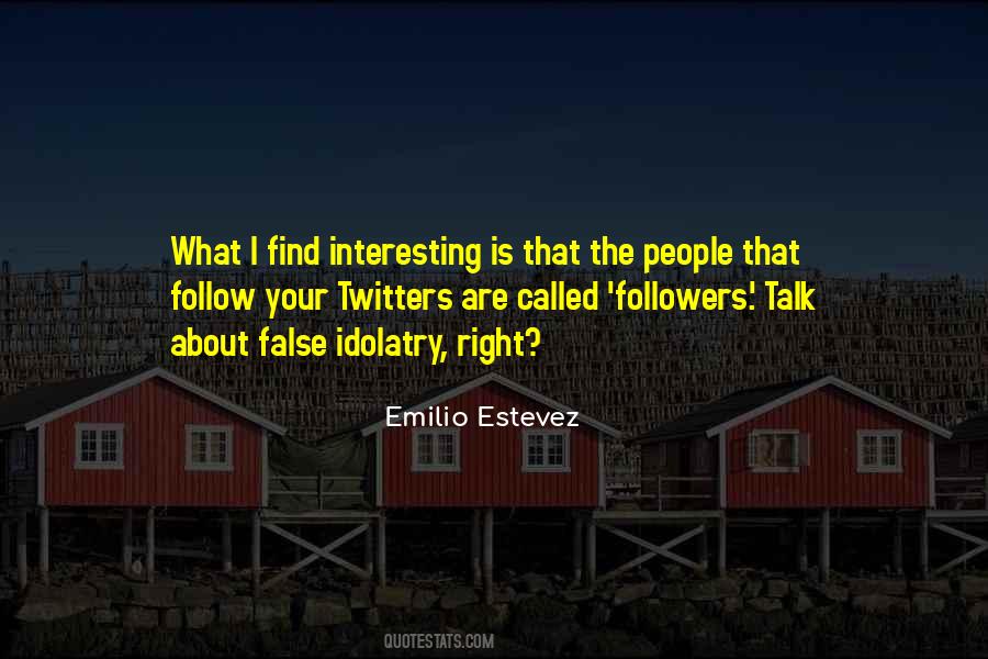 Emilio Estevez Quotes #752249