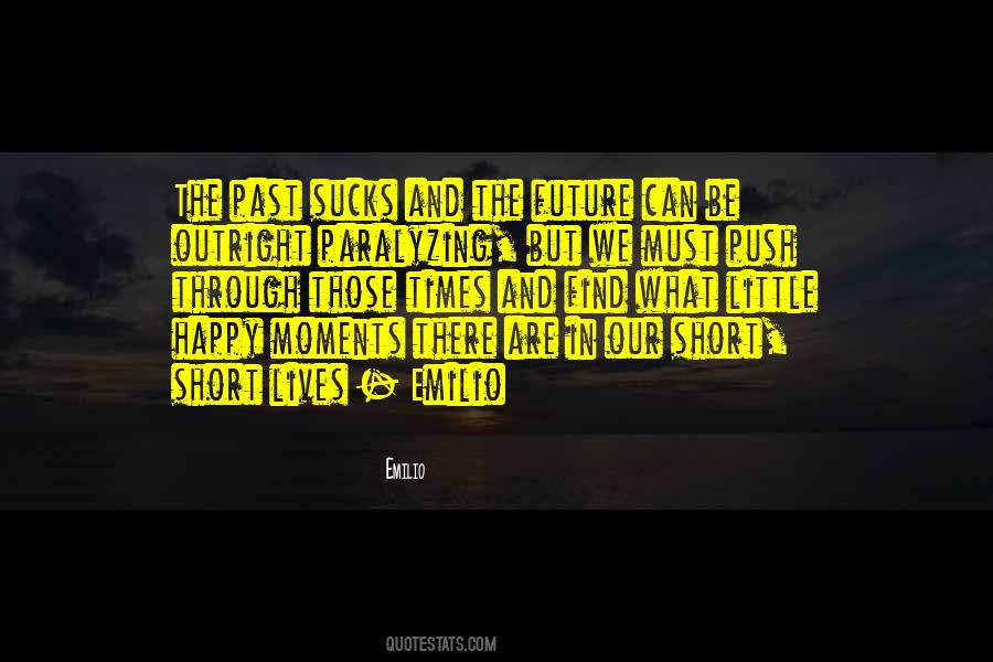 Emilio Quotes #426782 Emilio Quotes #426782