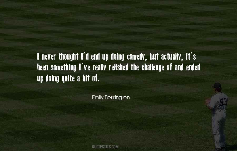 Emily Berrington Quotes #907559