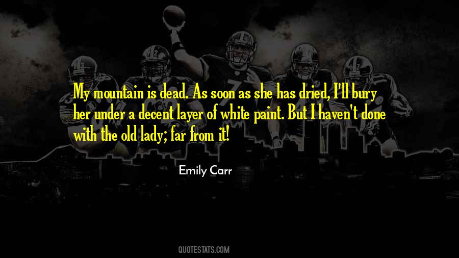 Emily Carr Quotes #1824162