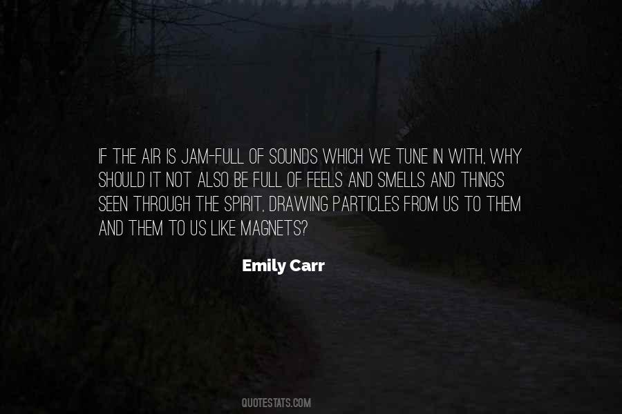 Emily Carr Quotes #578875