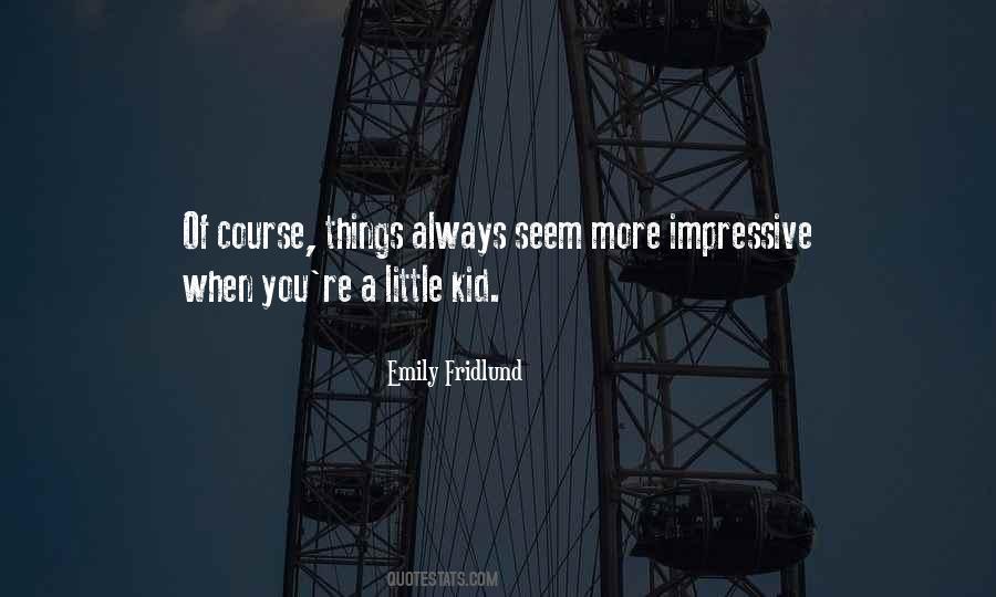 Emily Fridlund Quotes #1195769