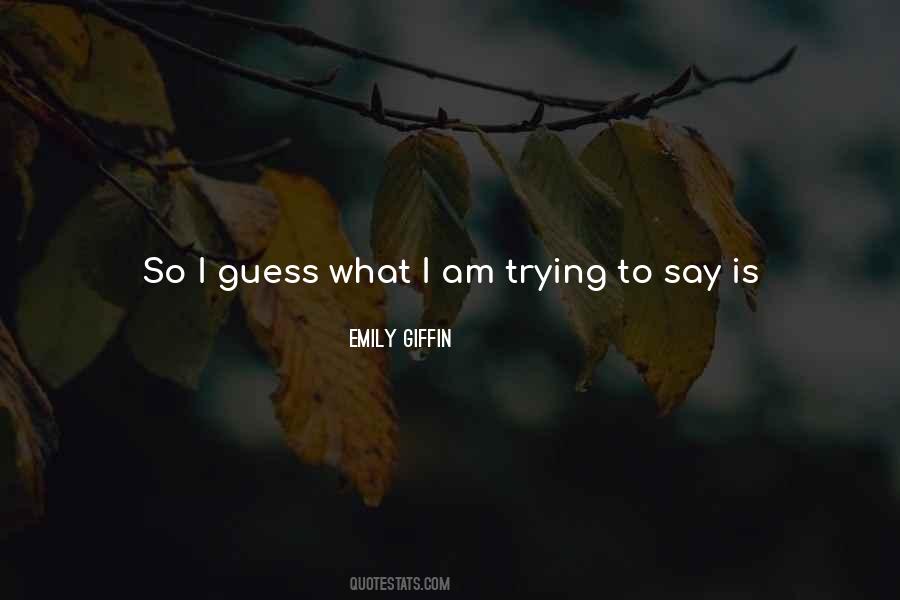 Emily Giffin Quotes #1174614