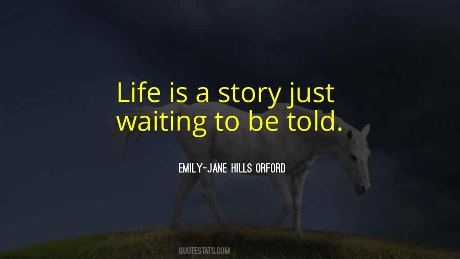 Emily-Jane Hills Orford Quotes #1404502 Emily-Jane Hills Orford Quotes #1404502