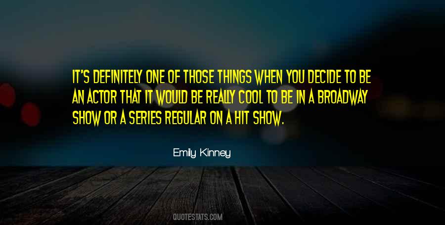 Emily Kinney Quotes #1524226