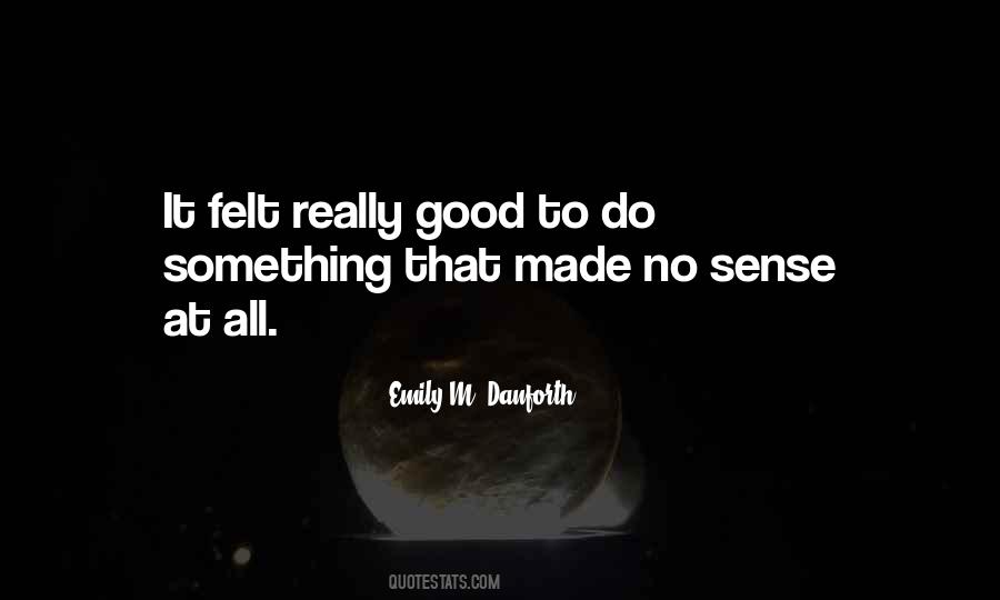 Emily M. Danforth Quotes #838203