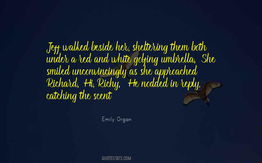Emily Organ Quotes #276375
