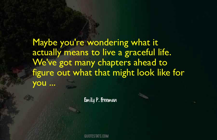 Emily P. Freeman Quotes #241308