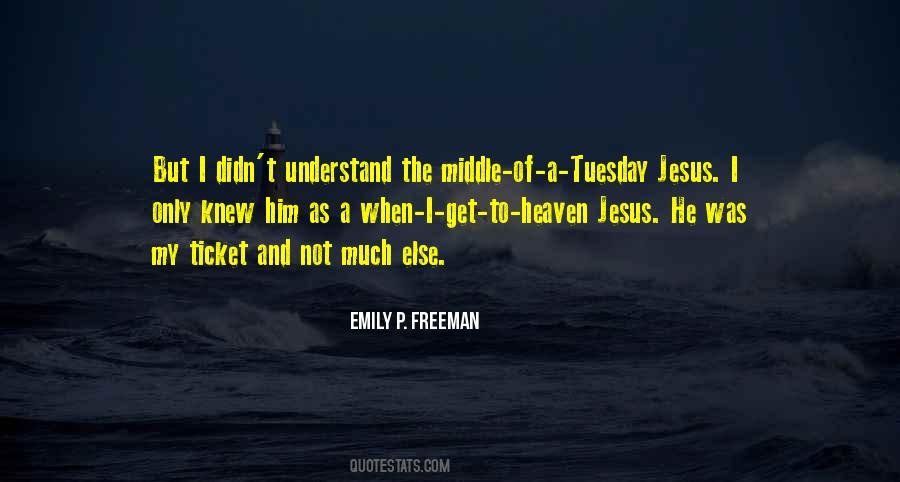 Emily P. Freeman Quotes #725310