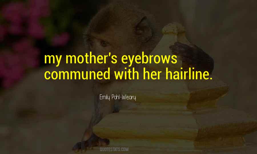 Emily Pohl-Weary Quotes #894052