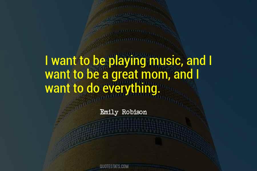 Emily Robison Quotes #1278938