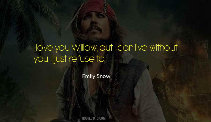Emily Snow Quotes #1141495