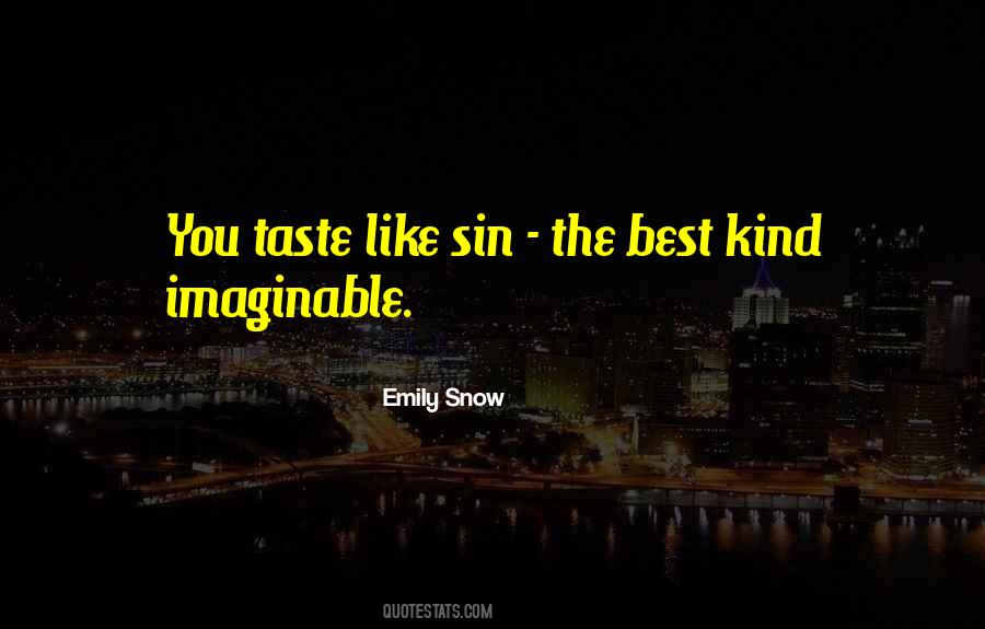 Emily Snow Quotes #1662241