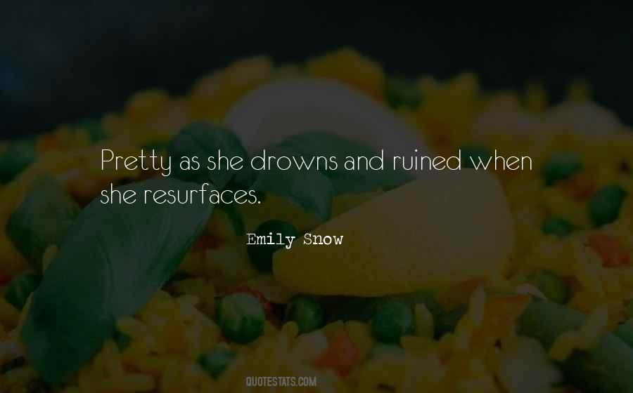 Emily Snow Quotes #940680