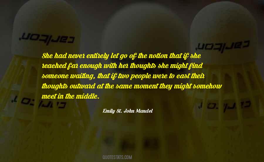 Emily St. John Mandel Quotes #1823201