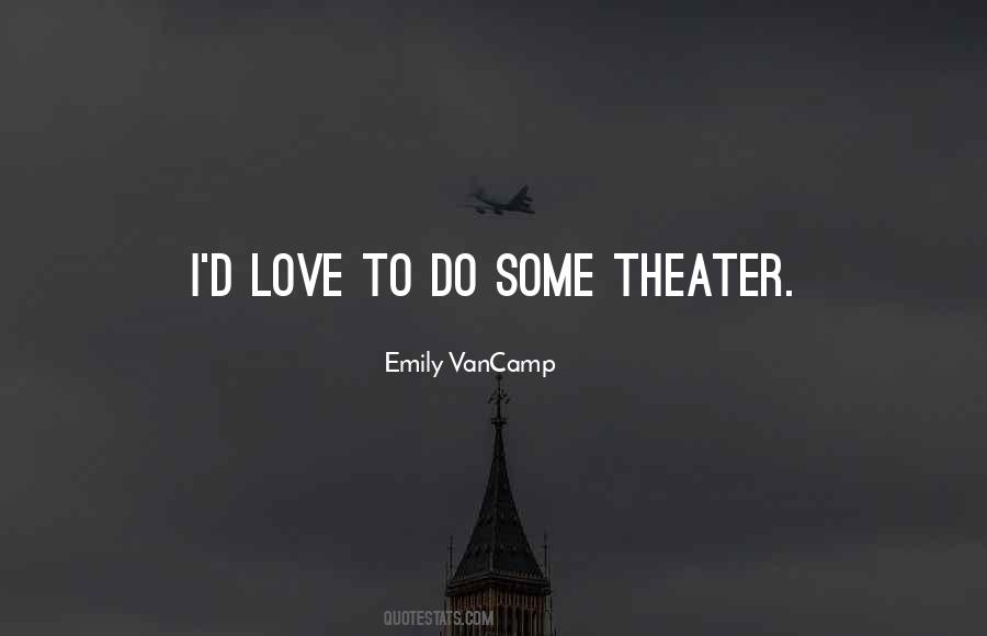 Emily VanCamp Quotes #1356613