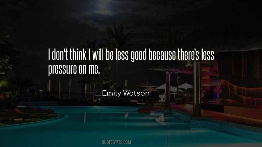 Emily Watson Quotes #1082289