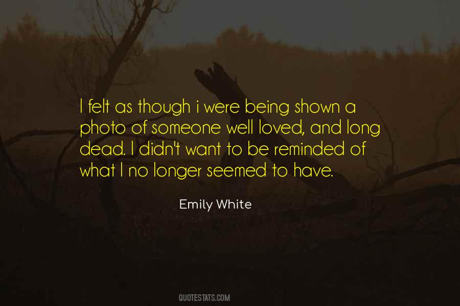 Emily White Quotes #623651