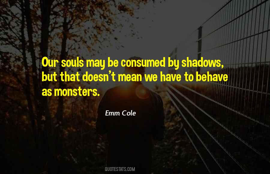 Emm Cole Quotes #1476424