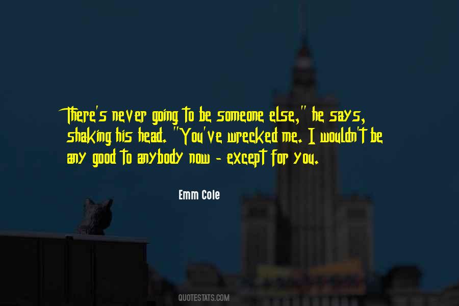 Emm Cole Quotes #730546