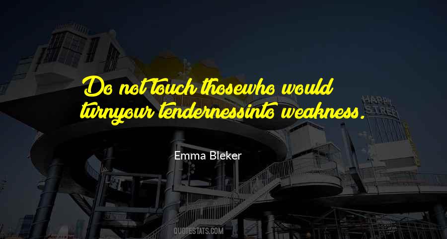 Emma Bleker Quotes #113228